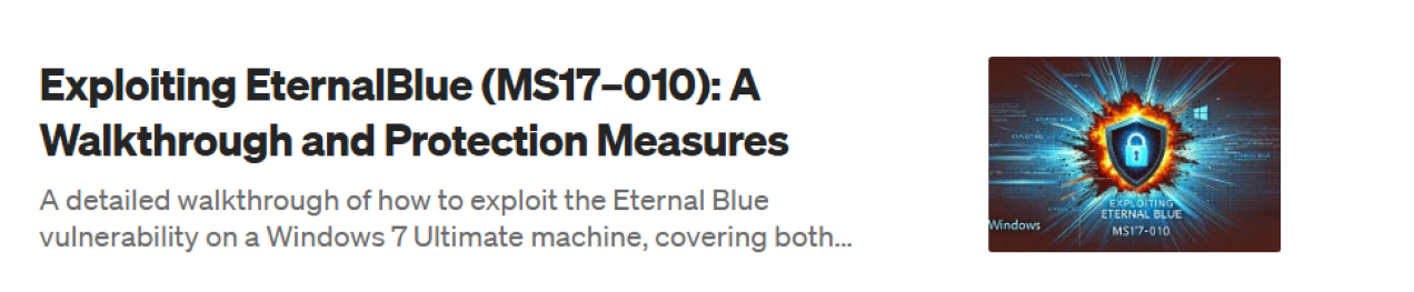 Exploiting EternalBlue (MS17-010): A Walkthrough and Protection Measures